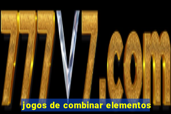 jogos de combinar elementos